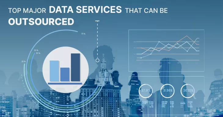 Go through this quick guide to understand how outsourcing data services helps businesses.