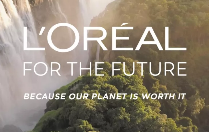 L'Oreal For the Future, Because our Planet is Worth it